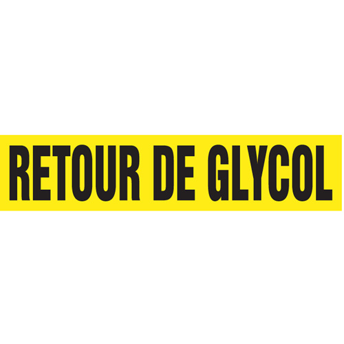 Marqueurs de tuyau "Retour de Glycol", Autocollant, 2-1/2" h x 12" la, Noir sur jaune Pryde Industrial Inc.