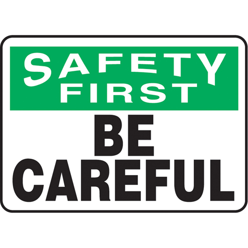 "Be Careful" Sign, 7" x 10", Aluminum, English Pryde Industrial Inc.