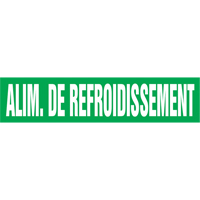 Marqueur de tuyau "Alim. de Refroidissement", Autocollant, 4" h x 24" la, Blanc/vert Pryde Industrial Inc.