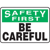 "Be Careful" Sign, 7" x 10", Aluminum, English Pryde Industrial Inc.